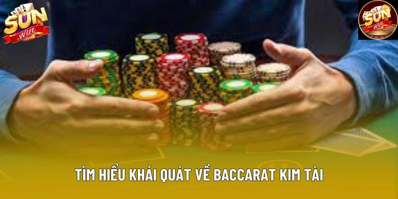 Tìm hiểu khái quát về baccarat kim tài Tìm hiểu khái quát về baccarat kim tài