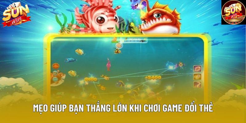 Mẹo giúp bạn thắng lớn khi chơi game đổi thẻ tại sunwin