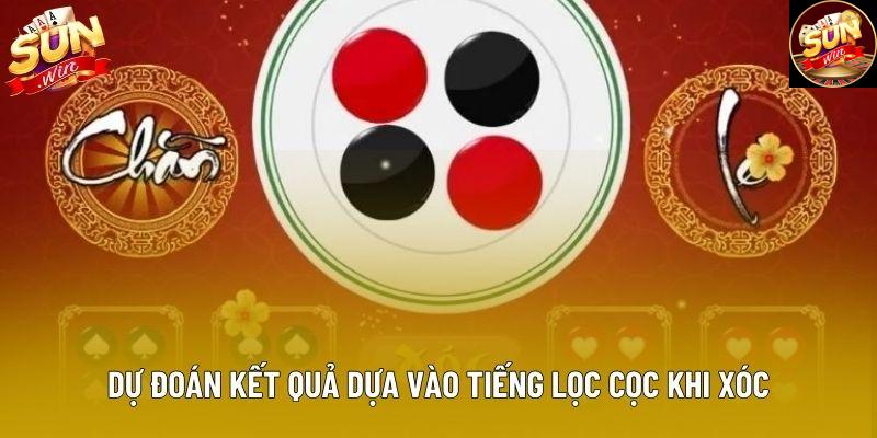 Dự đoán kết quả dựa vào tiếng lọc cọc khi xóc Dự đoán kết quả dựa vào tiếng lọc cọc khi xóc
