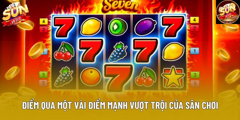 Điểm qua một vài điểm mạnh vượt trội của sân chơi