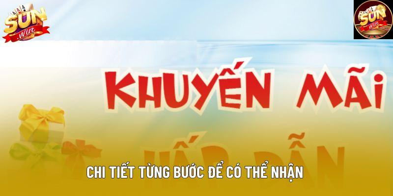 Chi tiết từng bước để có thể nhận Chi tiết từng bước để có thể nhận