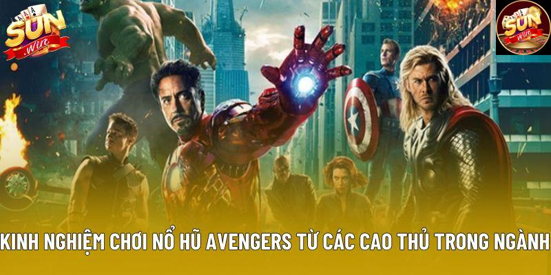 Kinh nghiệm chơi nổ hũ Avengers từ các cao thủ trong ngành Kinh nghiệm chơi nổ hũ Avengers từ các cao thủ trong ngành
