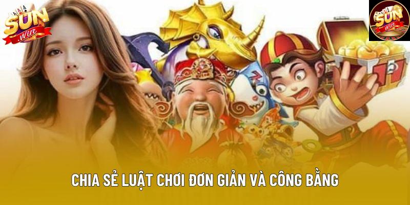 Chia sẻ luật chơi đơn giản và công bằng Chia sẻ luật chơi đơn giản và công bằng