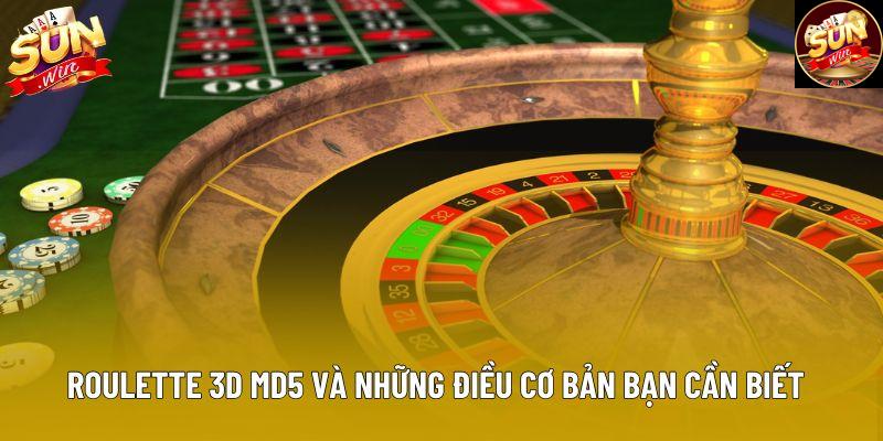 Roulette 3d md5 và những điều cơ bản bạn cần biết