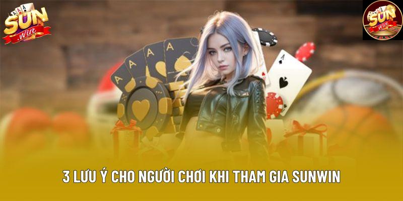 3 lưu ý cho người chơi khi tham gia Sunwin 3 lưu ý cho người chơi khi tham gia Sunwin
