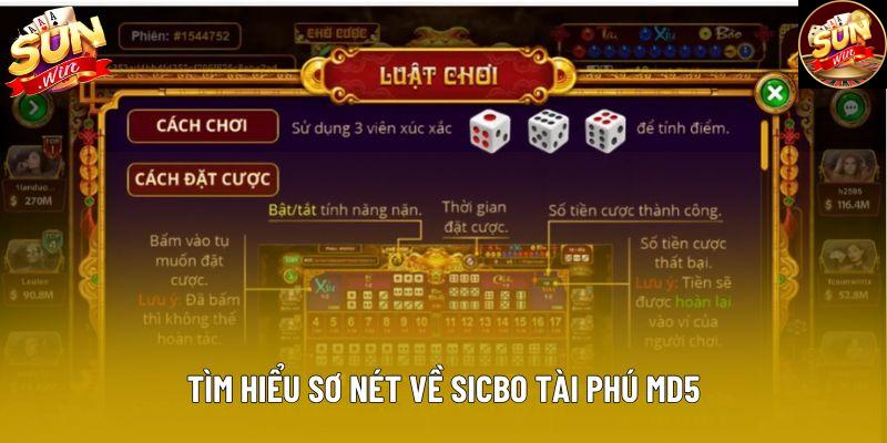 Tìm hiểu sơ nét về sicbo tài phú md5