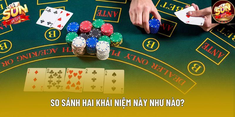 So sánh hai khái niệm này như nào?