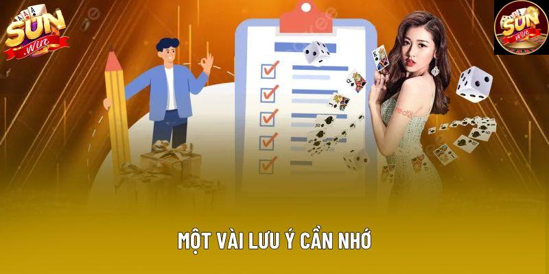 Một vài lưu ý cần nhớ