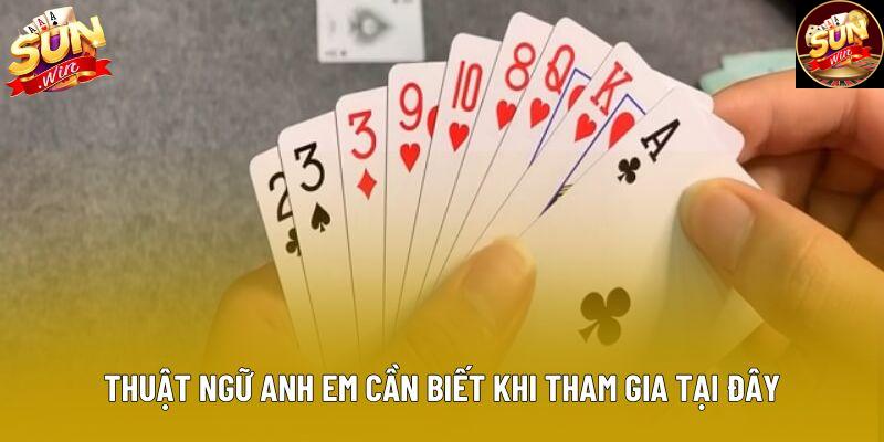 Thuật ngữ anh em cần biết khi tham gia tại đây Thuật ngữ anh em cần biết khi tham gia tại đây
