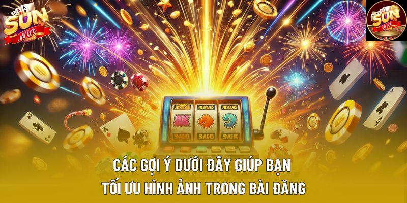 Các gợi ý dưới đây giúp bạn tối ưu hình ảnh trong bài đăng Các gợi ý dưới đây giúp bạn tối ưu hình ảnh trong bài đăng
