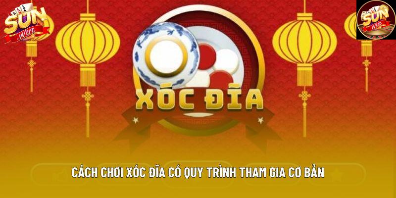 Cách chơi xóc đĩa có quy trình tham gia cơ bản Cách chơi xóc đĩa có quy trình tham gia cơ bản