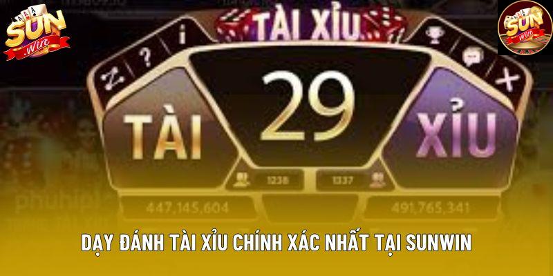 Dạy đánh tài xỉu chính xác nhất tại Sunwin Dạy đánh tài xỉu chính xác nhất tại Sunwin