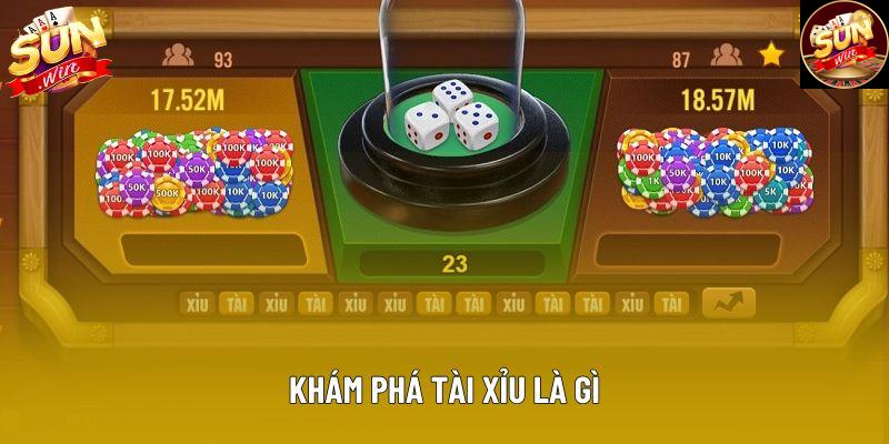 Khám phá tài xỉu là gì Khám phá tài xỉu là gì