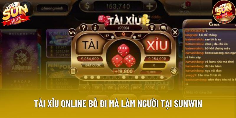 Tài xỉu online bỏ đi mà làm người tại Sunwin Tài xỉu online bỏ đi mà làm người tại Sunwin