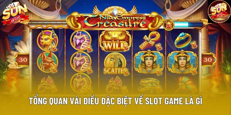 Tổng quan vài điều đặc biệt về slot game là gì Tổng quan vài điều đặc biệt về slot game là gì